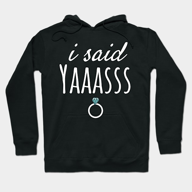 i said YAAASSS Hoodie by Parin Shop